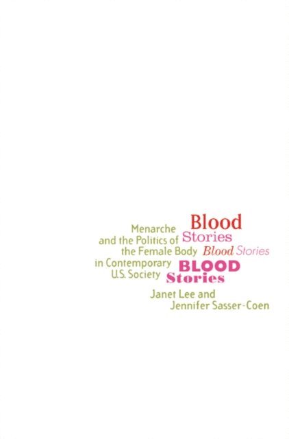 Jennifer Sasser-Coen, Janet Lee - Blood Stories, E-bok