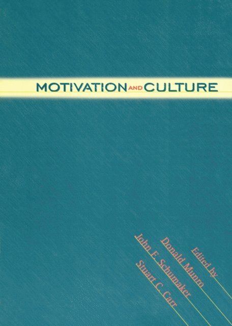 Stuart C. Carr, John F. Schumaker, Donald Munro - Motivation and Culture, E-bok