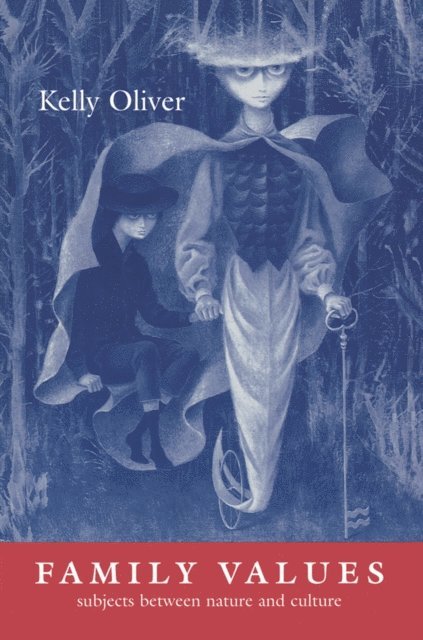 Kelly Oliver - Family Values, E-bok