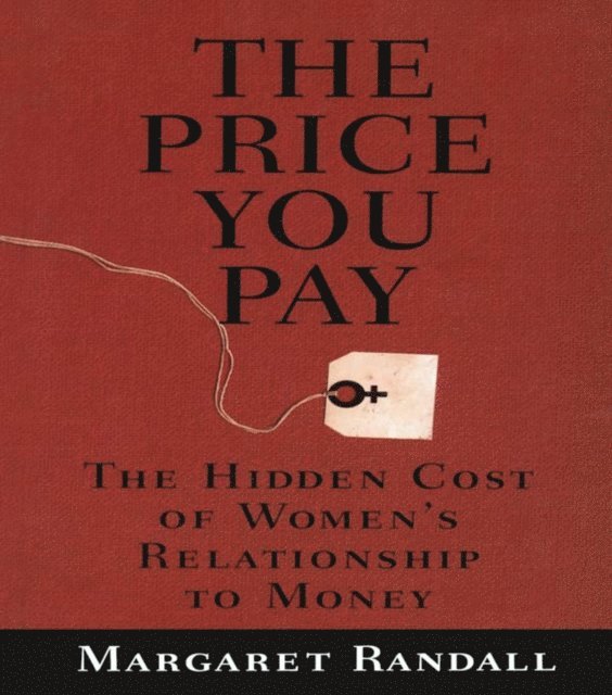 Margaret Randall - Price You Pay, E-bok