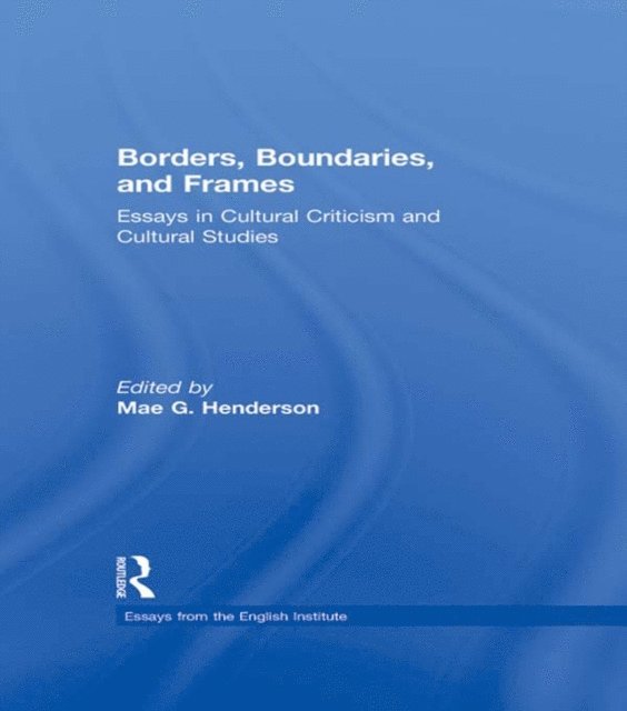 Mae Henderson - Borders, Boundaries, and Frames, E-bok