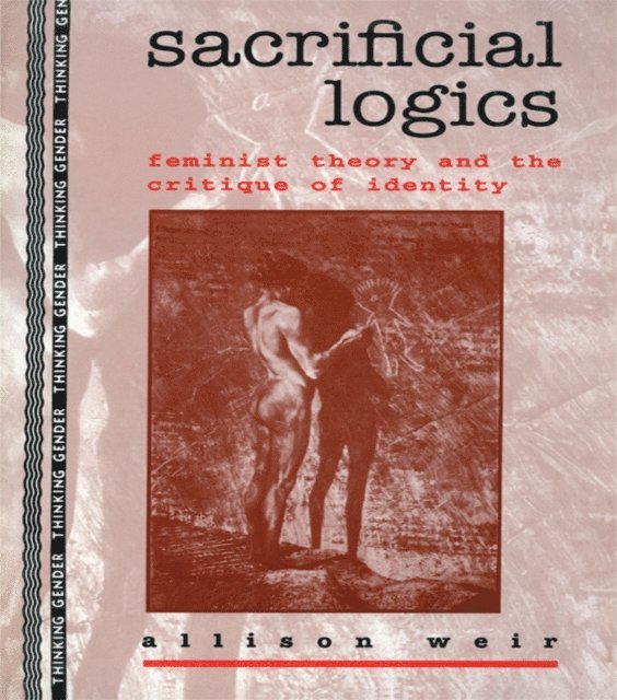 Allison Weir - Sacrificial Logics, E-bok