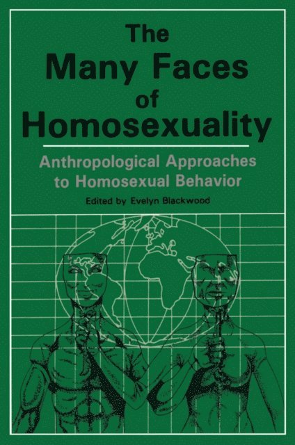 Evelyn Blackwood - Many Faces Of Homosexuality: Anthropological Approaches To Homosexual, E-bok
