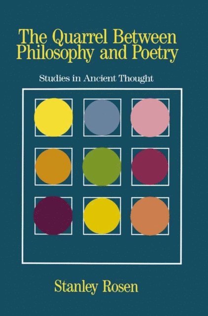 Stanley Rosen - Quarrel Between Philosophy and Poetry, E-bok