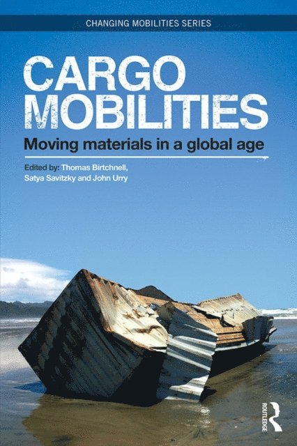 John Urry, Satya Savitzky, Thomas Birtchnell - Cargomobilities, E-bok