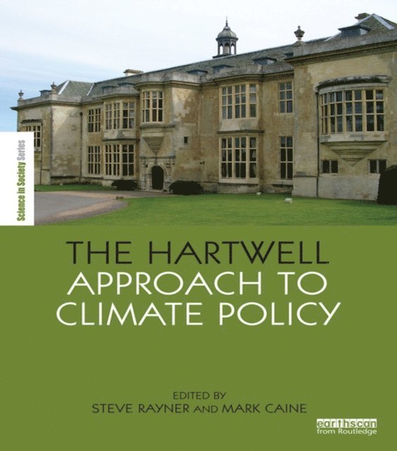 Mark Caine, Steve Rayner - Hartwell Approach to Climate Policy, E-bok