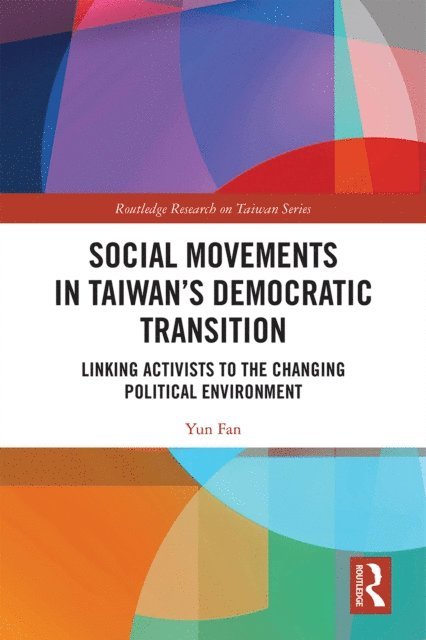 Yun Fan - Social Movements in Taiwan's Democratic Transition, E-bok
