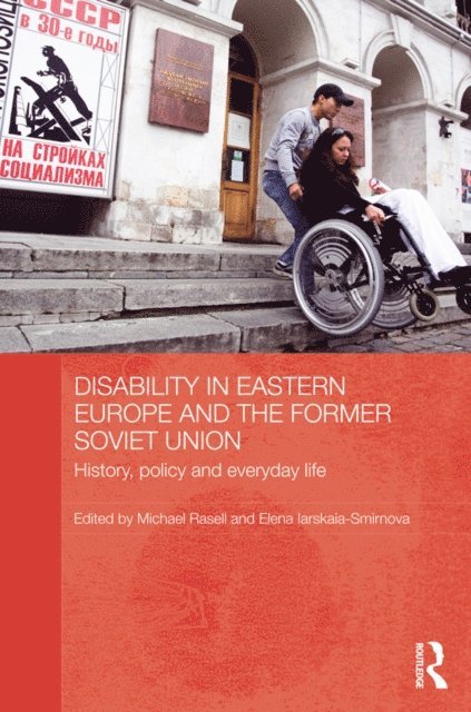 Elena Iarskaia-Smirnova, Michael Rasell - Disability in Eastern Europe and the Former Soviet Union, E-bok