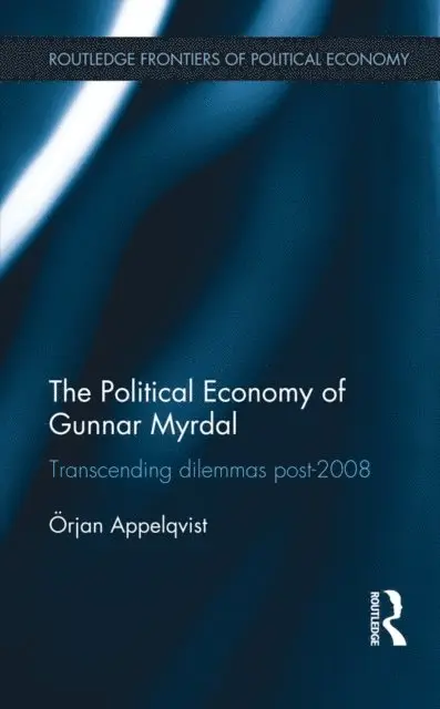 Orjan Appelqvist - Political Economy of Gunnar Myrdal, E-bok. Tillgänglighet: Lägg i varukorg