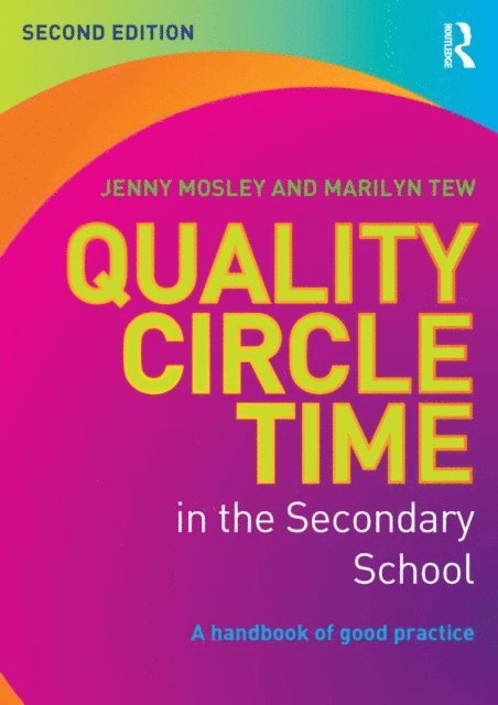 Marilyn Tew, Jenny Mosley - Quality Circle Time in the Secondary School, E-bok