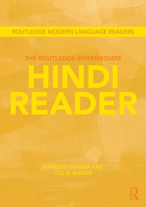 Naresh Sharma, Tej K. Bhatia - Routledge Intermediate Hindi Reader, E-bok