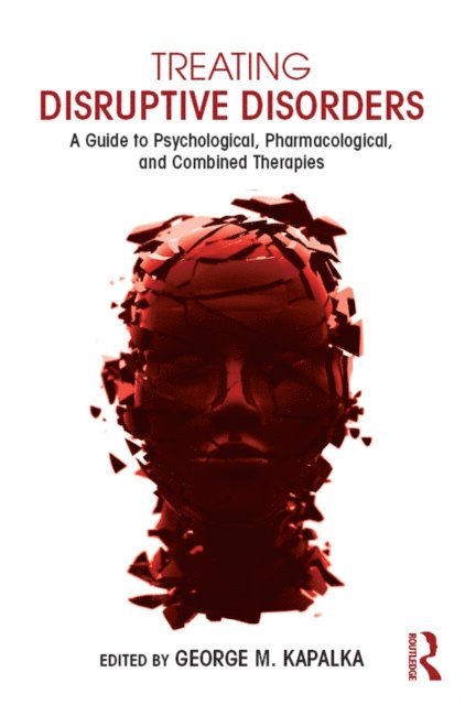 George M. Kapalka - Treating Disruptive Disorders, E-bok