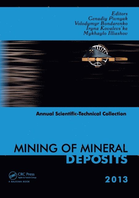 Mykhaylo Illiashov, Iryna Kovalevs'ka, Volodymyr Bondarenko, Genadiy Pivnyak - Mining of Mineral Deposits, E-bok. Tillgänglighet: Lägg i varukorg