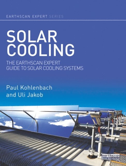 Uli Jakob, Paul Kohlenbach - Solar Cooling, E-bok