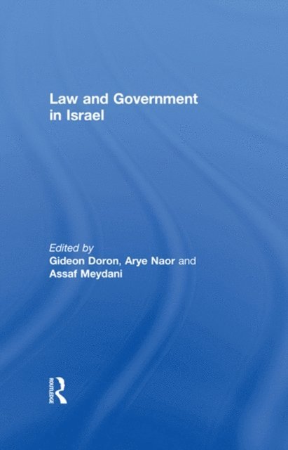 Assaf Meydani, Arye Naor, Gideon Doron - Law and Government in Israel, E-bok