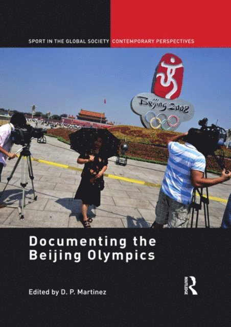 Kevin Latham, D.P. Martinez - Documenting the Beijing Olympics, E-bok