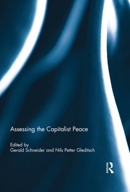 Nils Petter Gleditsch, Gerald Schneider - Assessing the Capitalist Peace, E-bok