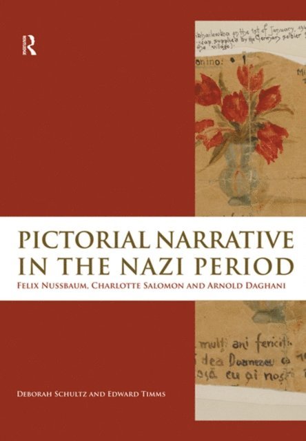 Edward Timms, Deborah Schultz - Pictorial Narrative in the Nazi Period, E-bok