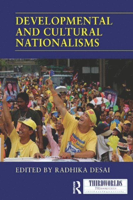 Radhika Desai - Developmental and Cultural Nationalisms, E-bok