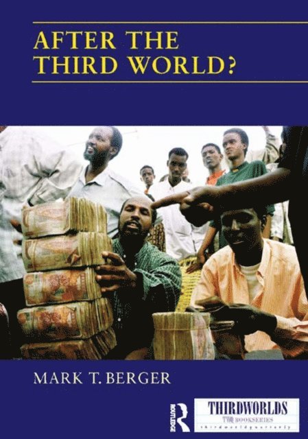 Mark T. Berger - After the Third World?, E-bok