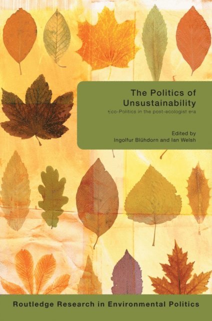 Ian Welsh, Ingolfur Bluhdorn - Politics of Unsustainability, E-bok