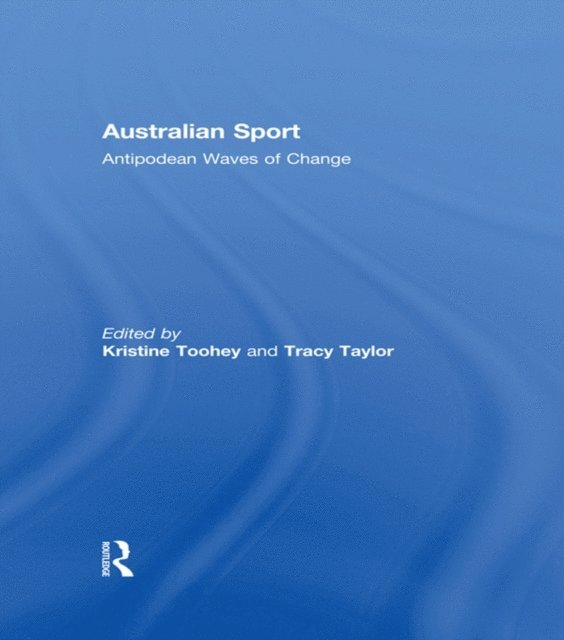 Tracy Taylor, Kristine Toohey - Australian Sport, E-bok