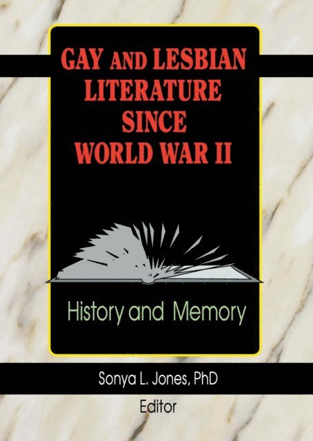 Sonya L Jones - Gay and Lesbian Literature Since World War II, E-bok