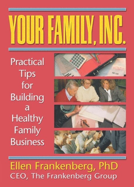 Ellen Frankenberg, Florence Kaslow, Terry S Trepper - Your Family, Inc., E-bok