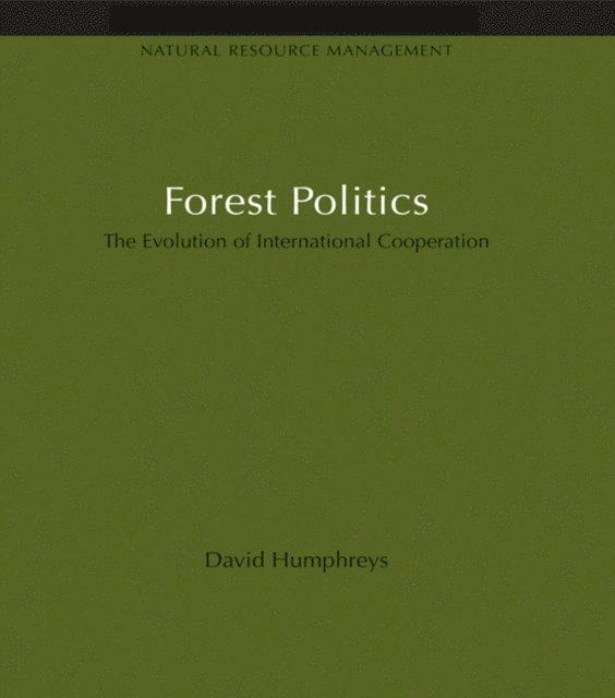 David Humphreys - Forest Politics, E-bok