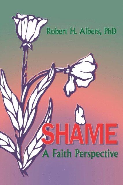 William M Clements, Robert H Albers - Shame, E-bok