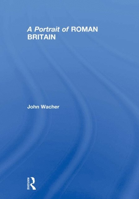 John Wacher - Portrait of Roman Britain, E-bok