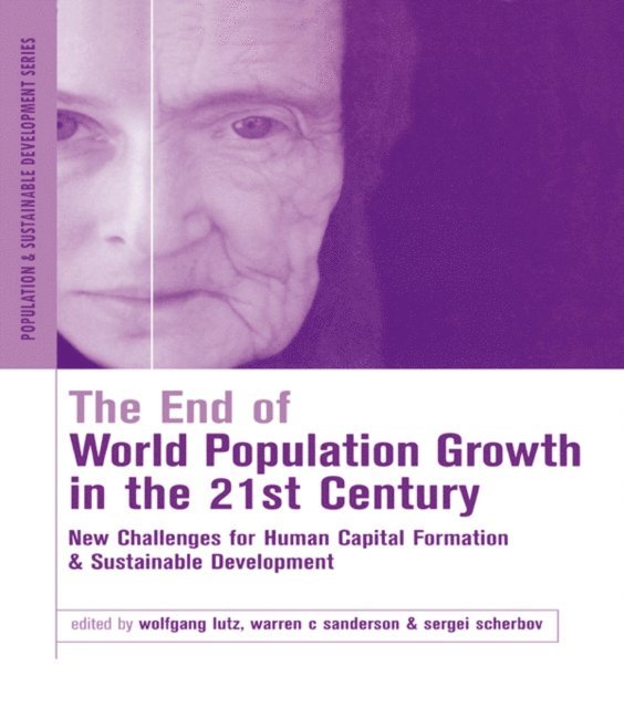 Warren C. Sanderson, Sergei Scherbov, Wolfgang Lutz - End of World Population Growth in the 21st Century, E-bok
