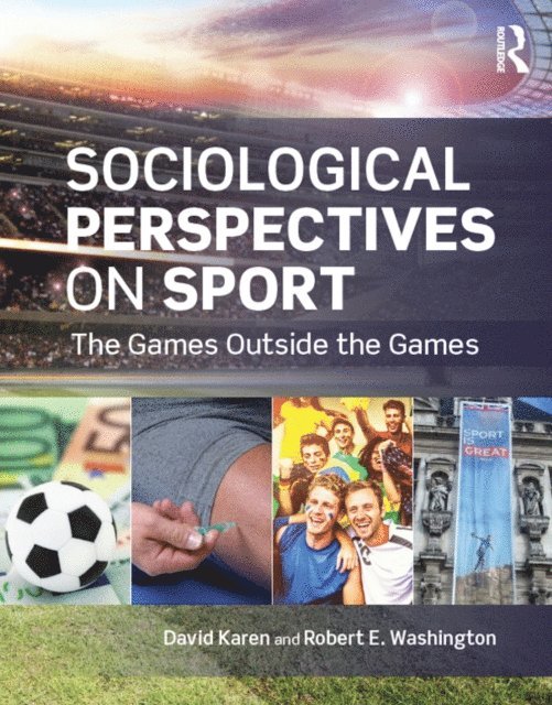 Robert Washington, David Karen - Sociological Perspectives on Sport, E-bok