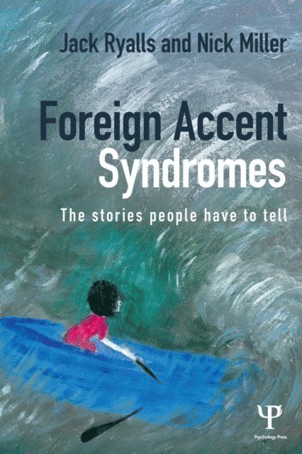 Nick Miller, Jack Ryalls - Foreign Accent Syndromes, E-bok