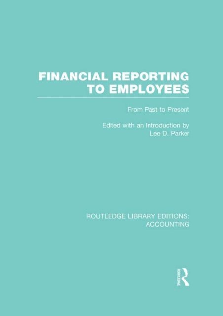 Lee Parker - Financial Reporting to Employees (RLE Accounting), E-bok