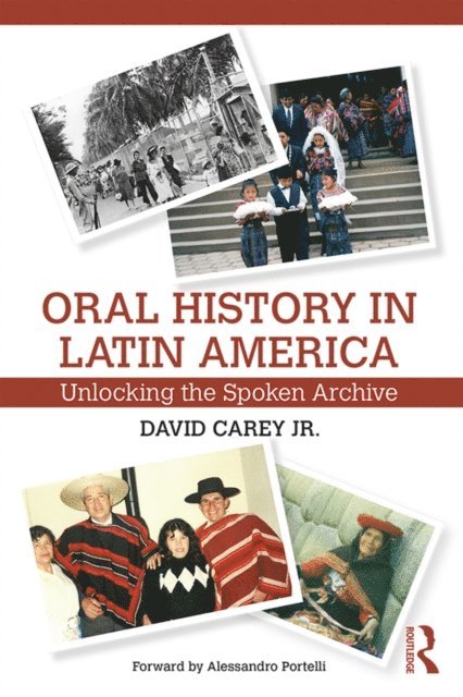 David Carey Jr - Oral History in Latin America, E-bok