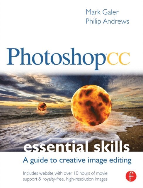 Mark Galer - Photoshop CC: Essential Skills, E-bok