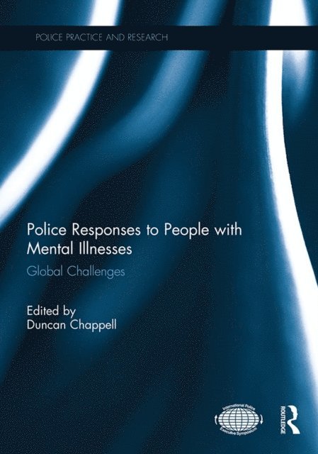 Duncan Chappell - Police Responses to People with Mental Illnesses, E-bok
