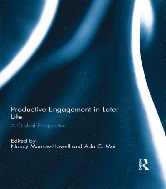Ada Mui, Nancy Morrow-Howell - Productive Engagement in Later Life, E-bok