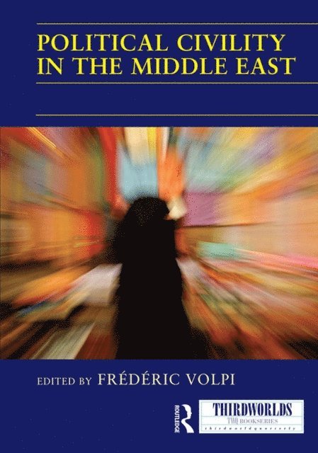 Frederic Volpi - Political Civility in the Middle East, E-bok