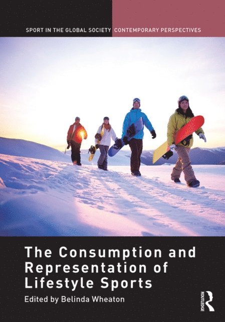 Belinda Wheaton - Consumption and Representation of Lifestyle Sports, E-bok