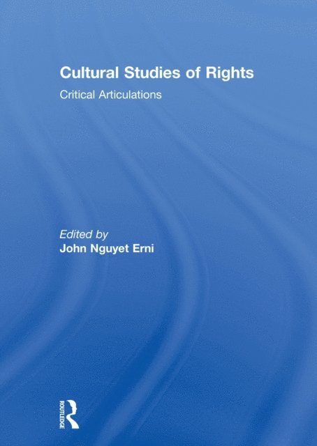 John Nguyet Erni - Cultural Studies of Rights, E-bok