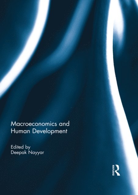 Deepak Nayyar - Macroeconomics and Human Development, E-bok