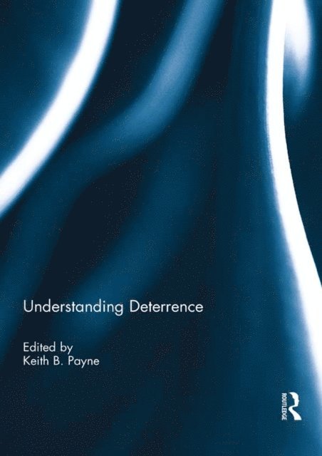 Keith B. Payne - Understanding Deterrence, E-bok