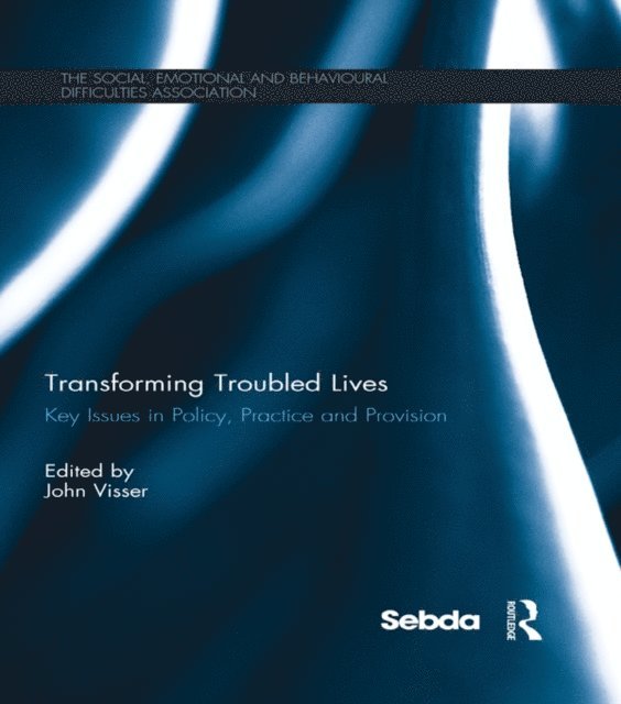 John Visser - Transforming Troubled Lives, E-bok