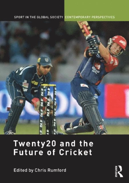 Chris Rumford - Twenty20 and the Future of Cricket, E-bok