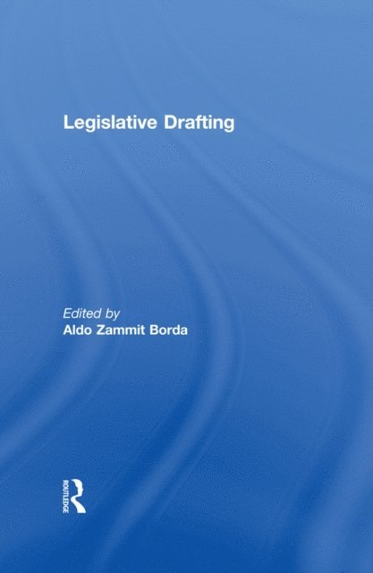 Aldo Zammit Borda - Legislative Drafting, E-bok