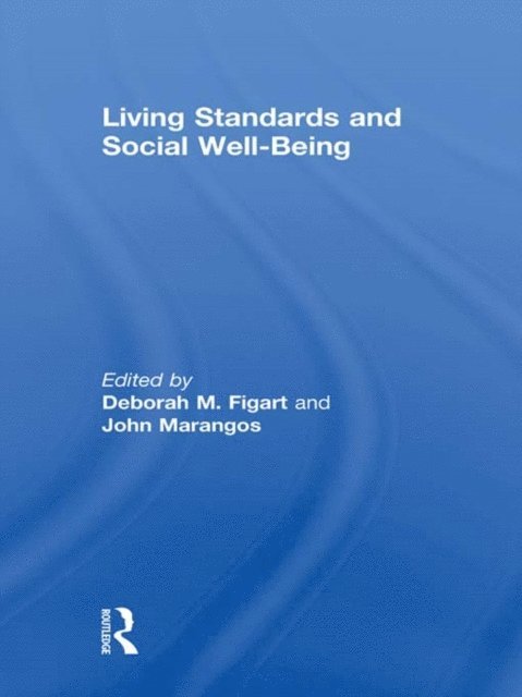 John Marangos, Deborah Figart - Living Standards and Social Well-Being, E-bok
