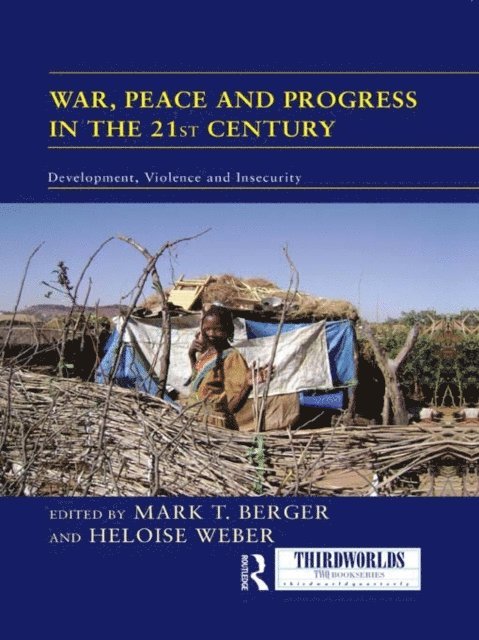 Heloise Weber, Mark Berger - War, Peace and Progress in the 21st Century, E-bok
