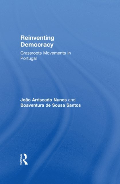 Boaventura de Sousa Santos, Joao Arriscado Nunes - Reinventing Democracy, E-bok